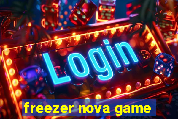 freezer nova game